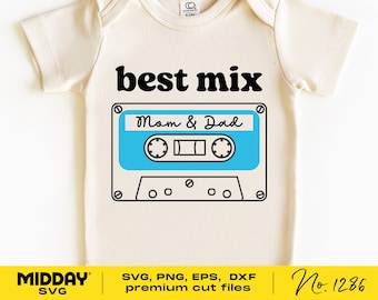Best Mix Mom and Dad, Svg Png Dxf Eps, Baby Svg, Bodysuit Design, Funny Baby outfit, Svg For Cricut, Baby Svg Shirts, Baby Sayings