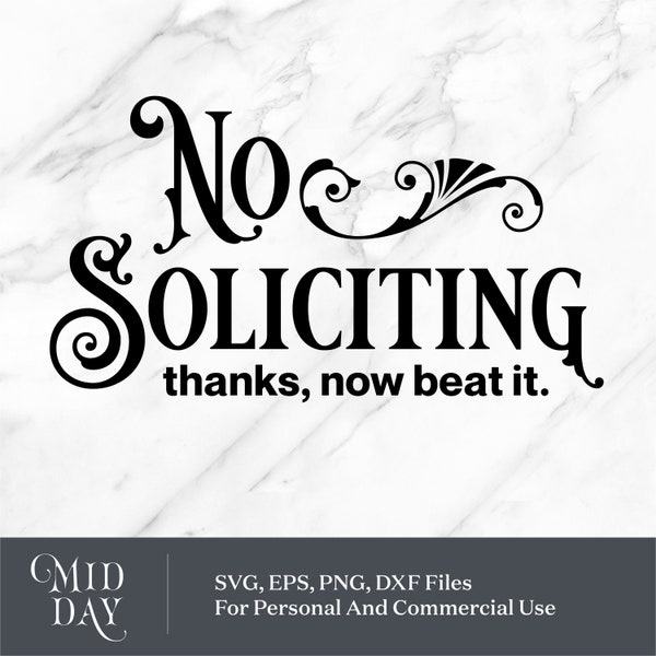 No Soliciting SVG, Door sign, Entry Way Sign svg, No selling svg, Cut File svg, eps, dxf, png, Silhouette, Cricut, Digital Download