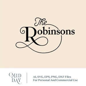 May include: Black and white graphic design of a stylized cursive "R" with a swirl design. The text "The Robinsons" is above the "R". The text "MID DAY" is in the lower left corner of the image. The text "AI, SVG, EPS, PNG, DXF Files For Personal And Commercial Use" is in the lower right corner of the image.