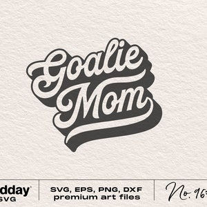 May include: Black and white graphic design with the text "Goalie Mom" in a stylized font.
