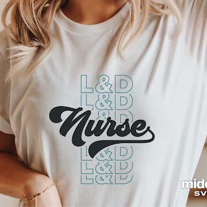 L en D Nurse Svg, Labor and Delivery Nurse Png, Cute L&D Nurse Cut File, eps dxf png, L en D Nurse Shirt, Silhouet, Digitale Download