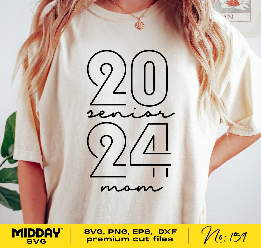 Senior Mom 2024 Svg, Png Dxf Eps Svg, Class of 2024 SVG, Graduation ...