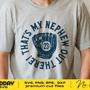 That&#39;s My Nephew Out There Svg, Baseball Uncle Svg Png, Baseball Aunt Svg, Family Baseball Svg Shirts, Funny Baseball, Silhouette, Cricut