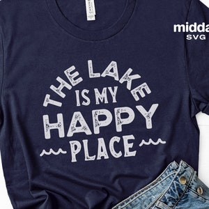 El lago es mi lugar feliz Svg, Vacaciones de verano Svg, Png Eps Dxf, Lago Svg Cricut, Silueta, Vacaciones en el lago Svg, Sublimación, Vacaciones Svg