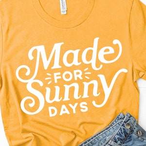 Hecho para Sunny Days Svg, Summer Svg Shirts, Png Dxf Eps, Cricut Cut Files, Silhouette, Summer Cut File, Beach Quote, Kids Summer Shirt
