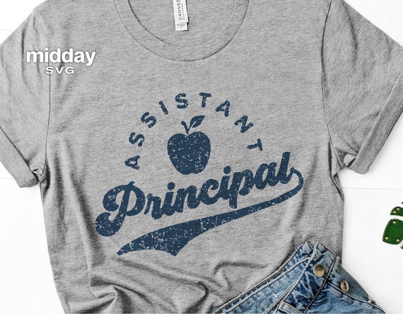 Assistant Principal Svg Png Eps Dxf Ai Appreciation Shirt - Etsy