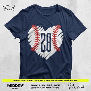 May include: A navy blue t-shirt with a white heart design featuring a baseball with the number 28 inside. The text "FONT INCLUDED for PLAYER NUMBER and NAME" is at the bottom of the image. The text "MIDDAY SVG" is in the bottom left corner and the text "No. 1708" is in the bottom right corner.