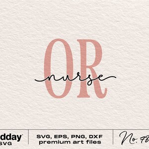 May include: A pink and white graphic design with the letters "OR" in large pink letters and the word "nurse" written in cursive script underneath. The design is on a white background.