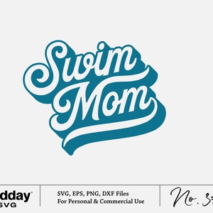 May include: A teal blue graphic design with the text "Swim Mom" in white lettering. The text is stylized with a 3D effect.