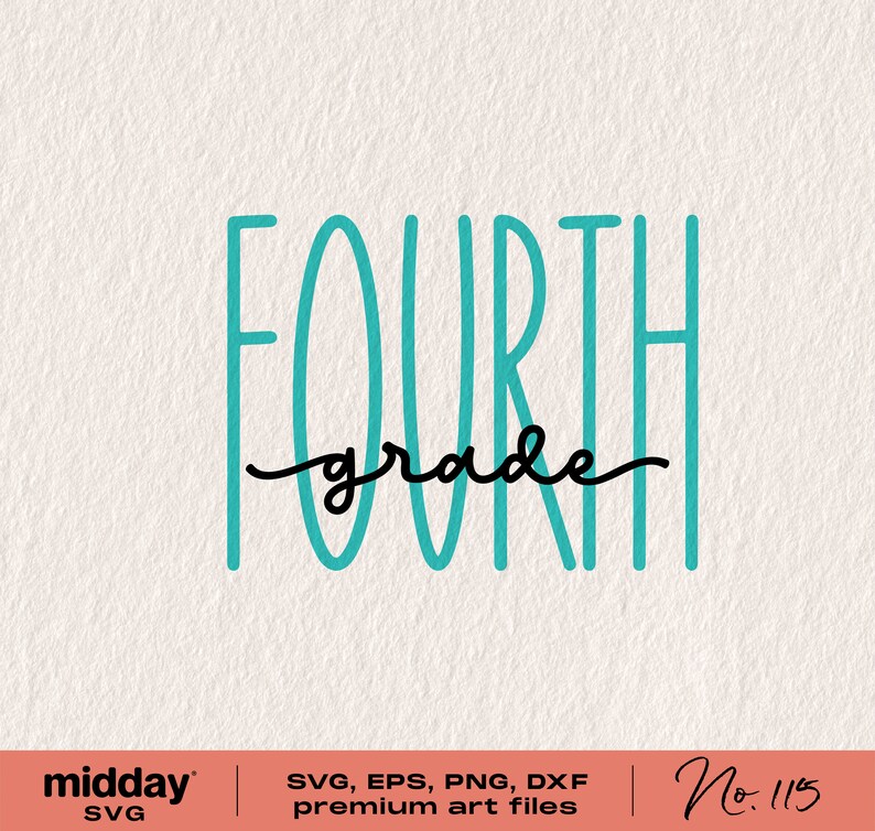 May include: A turquoise blue graphic design with the text "FOURTH grade" in black lettering.