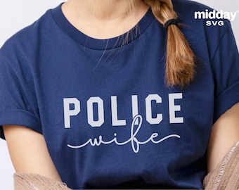 Police Wife SVG PNG, Shirt Cut File (Digital Files)