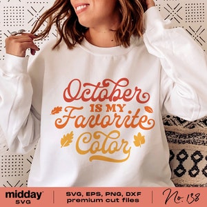 October Is My Favorite Color SVG, Funny Fall Shirt Design (Digital Download) image 3