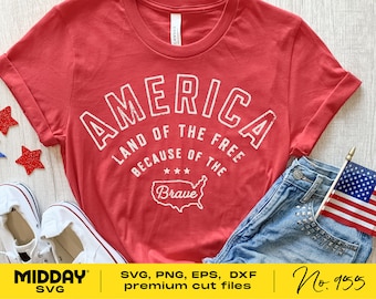 America Land of the Free SVG, Patriotic USA Cut Files (Digital Download)
