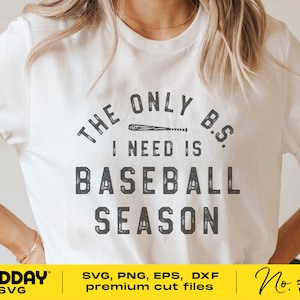 Baseball Season Svg, L'unico BS di cui ho bisogno Svg, Baseball Mom Svg, Baseball Life Png, Svg Png Dxf Eps Ai, Cricut Cut Files, Silhouette, Sister
