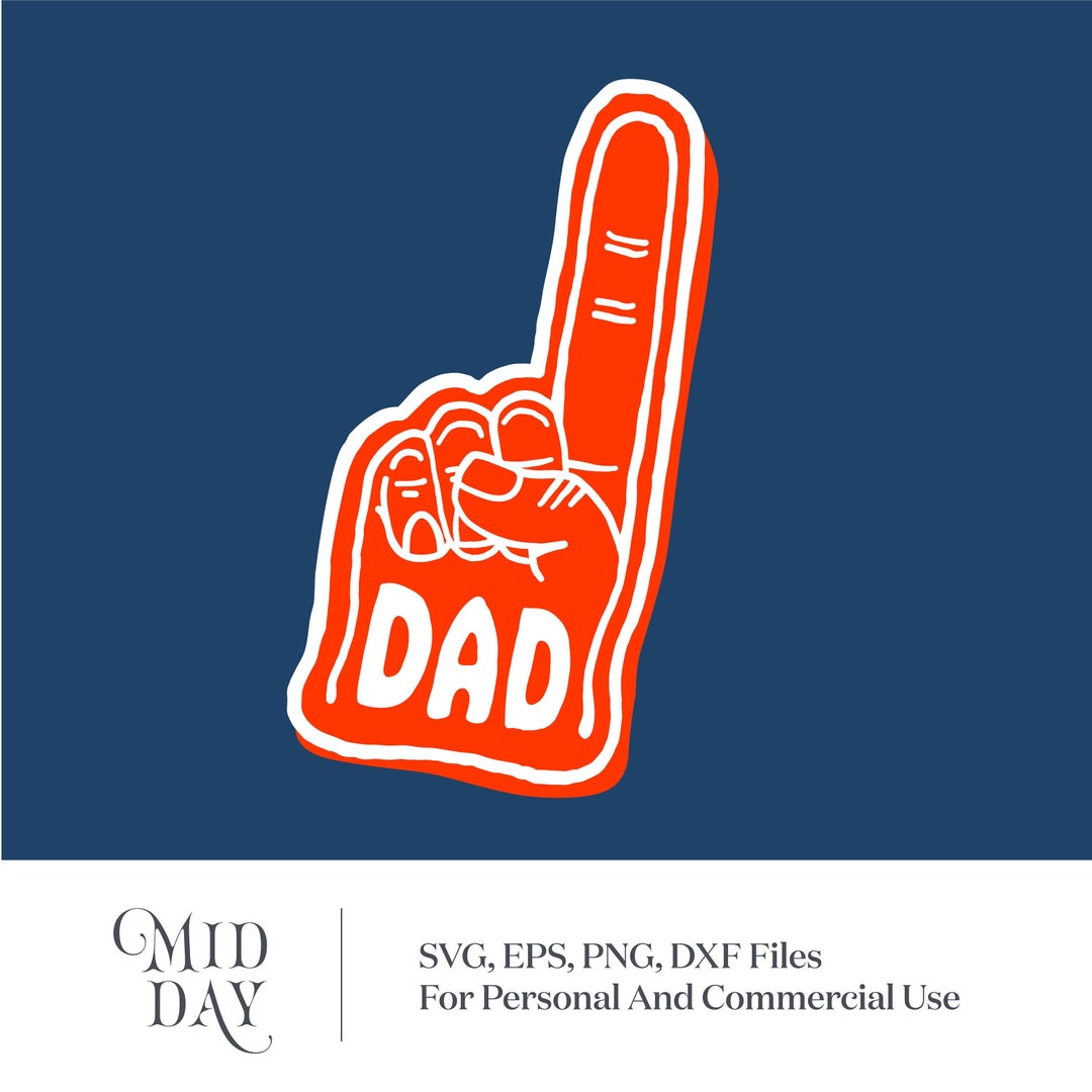 Number One Dad Foam Finger SVG Funny Dad Shirt Svg Fathers Etsy