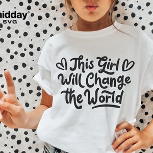 Dieses Mädchen wird die Welt ändern SVG, Boss Babe SVG, Starke Frauen SVG, Girl Power SVG, Boss Lady, Cricut Cut Files, Silhouette, Mutig Plotter