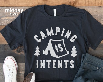 Funny Camping Is Intents svg, png, dxf, eps (Digital Download)