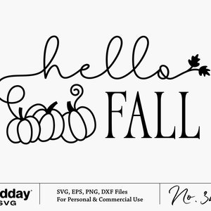 May include: Black and white graphic design featuring the text "hello fall" with a stylized vine and three pumpkins.
