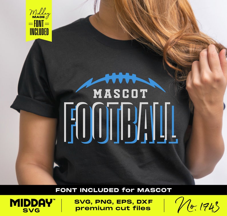 May include: A black t-shirt with a blue and white graphic design that says "MASCOT FOOTBALL". The graphic features a stylized football with lightning bolts. The text "FONT INCLUDED for MASCOT" is at the bottom of the image. The text "MIDDAY SVG" is in the lower left corner of the image. The text "No. 1743" is in the lower right corner of the image.