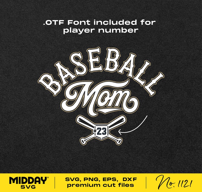May include: Baseball Mom SVG cut file design with a baseball bat and ball graphic, a shield with the number 23, and the text "Baseball Mom" in a white script font. The design is on a black background.