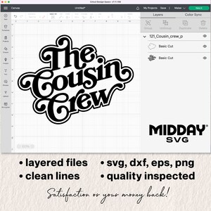 May include: A black and white digital design of the text "The Cousin Crew" in a retro font style. The design is on a white background with a grid pattern. The text "MIDDAY SVG" is also included in the image.