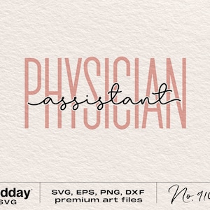Assistente medico Svg, Png Eps Dxf Ai, PA Svg, Camicia assistente medico Svg, File di taglio Cricut, Silhouette, Sublimazione, Download digitale