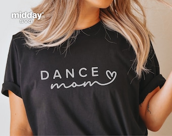 Archivo SVG de Dance Mom, corte de camiseta, Cricut, Silhouette (descarga digital)