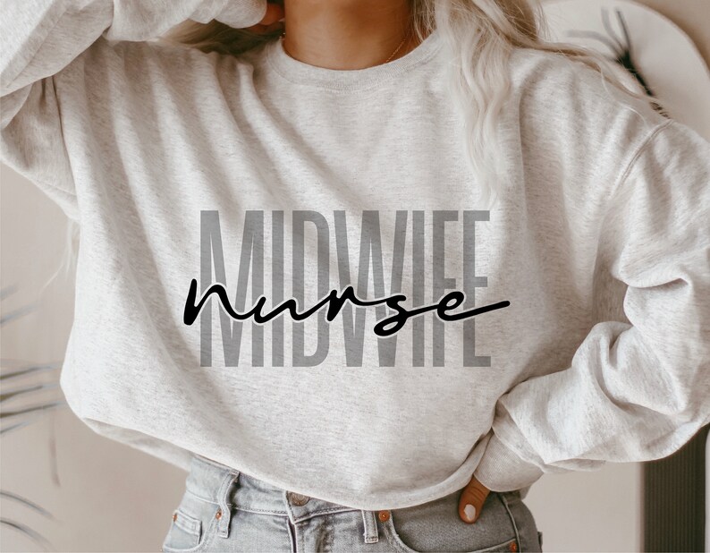 May include: A gray sweatshirt with the text "MIDWIFE nurse" printed in black on the front.