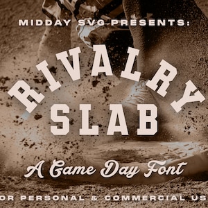 Peut inclure: Une police de caractères sur le thème du baseball appelée "Rivalry Slab" avec le texte "MIDDAY SVG PRESENTS: A Game Day Font FOR PERSONAL & COMMERCIAL USE".