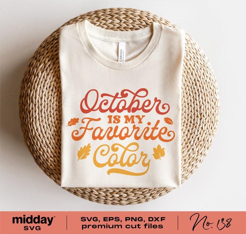 October Is My Favorite Color SVG, Funny Fall Shirt Design (Digital Download) image 4