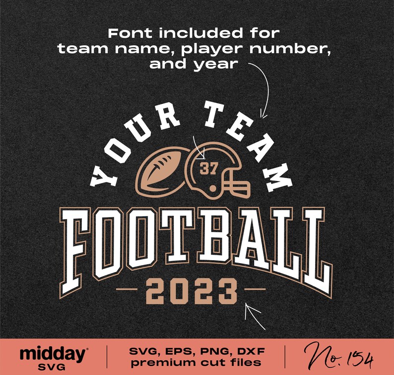 May include: A white and brown football-themed design with the text "YOUR TEAM FOOTBALL - 2023 -" and a football and helmet graphic. The design is on a black background.