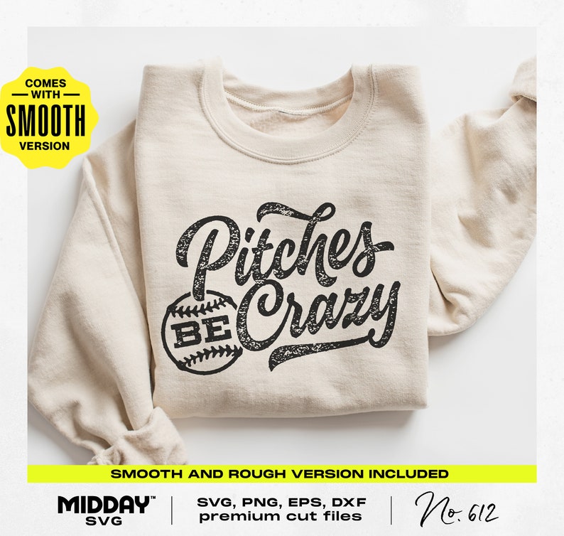 Pitches Be Crazy SVG PNG Funny Baseball Design Digital Download image 4