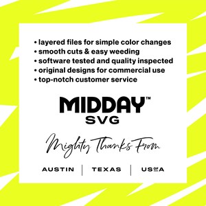 May include: White background with a neon yellow zigzag pattern. The text reads "layered files for simple colour changes", "smooth cuts & easy weeding", "software tested and quality inspected", "original designs for commercial use", and "top-notch customer service". The logo says "MIDDAY SVG" and "Mighty Thanks From" with the location "AUSTIN TEXAS US OF A".