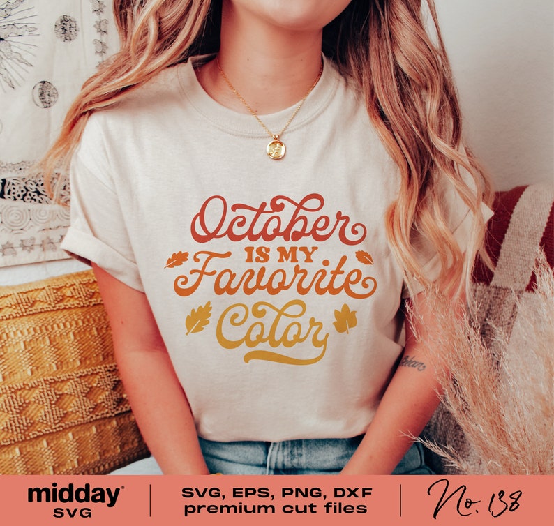 October Is My Favorite Color SVG, Funny Fall Shirt Design (Digital Download) image 2