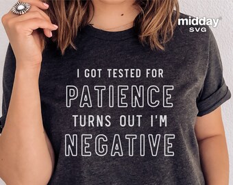 Funny Teacher Sarcastic SVG, Patience Negative Saying (Digital Download)