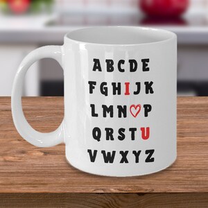 Valentines day, Anniversary, Birthday Unique Gift for Boyfriend, Girlfriend, Wife, Husband, Partner, Friends - I love You Ceramic Coffee Mug