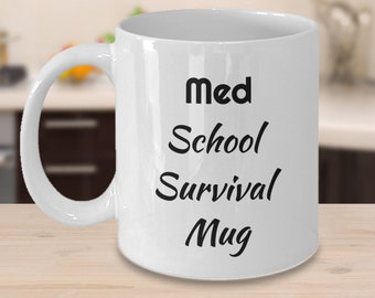Med School Gift | Med School Survival Mug Gift for Med Student White Ceramic Coffee Mug