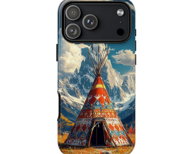 Native American Tipi Mountain Wilderness Phone Case: iPhone, Galaxy, Pixel - Lifetime Warranty