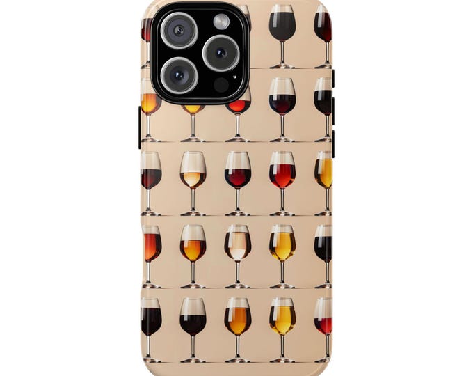 Wine Glasses Chardonnay Pinot Noir Merlot Phone Case: iPhone, Galaxy, Pixel - Lifetime Warranty