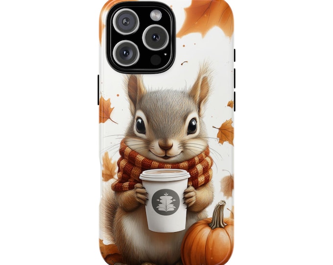 Cute Squirrel Coffee Cup Fall Autumn Phone Case: iPhone, Galaxy, Pixel - Lifetime Warranty