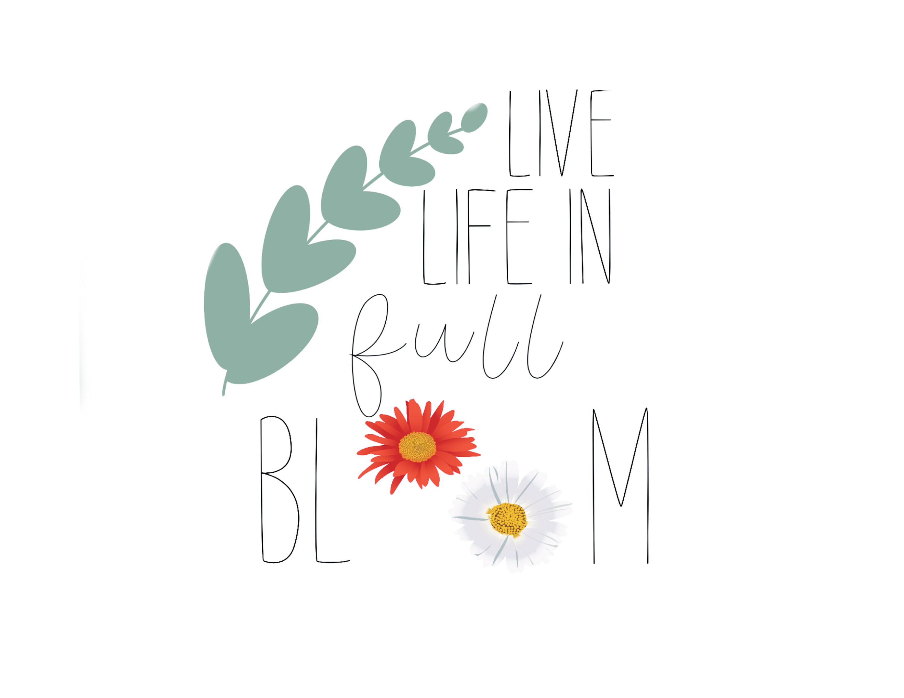 Live Life in Full Bloom Sticker Decal - Etsy