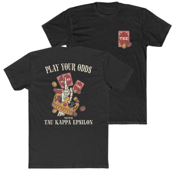 Tau Kappa Epsilon Graphic T-Shirt | Play Yours Odds