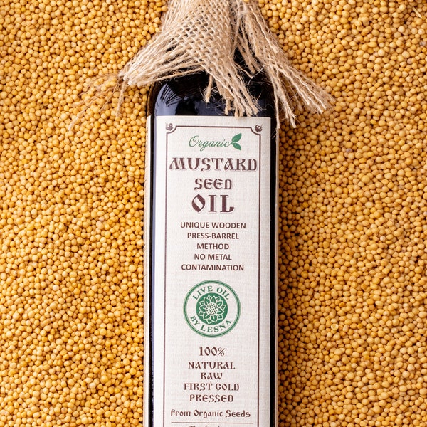 Certified Organic Raw Mustard Seed Oil | Fresh Cold-Pressed | Pure Oil for Cooking and Skincare | Hand Pressed in Wooden Barrels