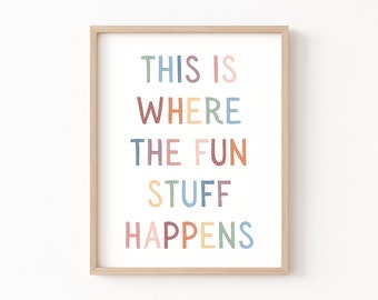 This is Where the Fun Stuff Happens Nursery Wall Art Digital Print, Kids Playroom Decor Gender Neutral Art, Childrens Bedroom Decor Poster