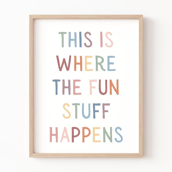 This is Where the Fun Stuff Happens Nursery Wall Art Digital Print, Kids Playroom Decor Gender Neutral Art, Childrens Bedroom Decor Poster