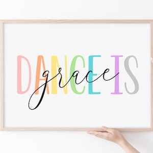 Dance Quote, Dance is grace, Motivational Dance Wall Art, Dance Studio Decor, Dance Definition Decor, Dance Wall Decor, Digital Download