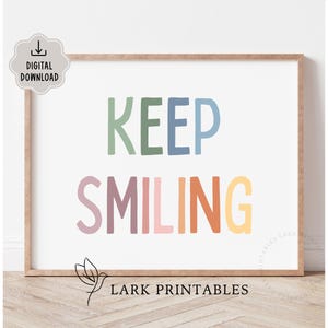 Keep Smiling Wydrukuj, CYFROWE POBIERANIE, Motywujący cytat dla dzieci, Pozytywne powiedzenia do wydrukowania, Motywujące wydruki do klasy, Codzienne afirmacje