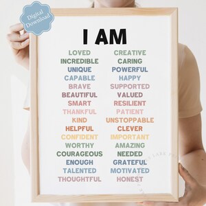 May include: A white printable poster with the words "I AM" in black bold letters. The poster features a list of positive affirmations in various colors, including loved, incredible, unique, capable, brave, beautiful, smart, thankful, kind, helpful, confident, worthy, courageous, enough, talented, thoughtful, creative, caring, powerful, happy, supported, valued, resilient, patient, unstoppable, clever, important, amazing, needed, grateful, motivated, and honest.