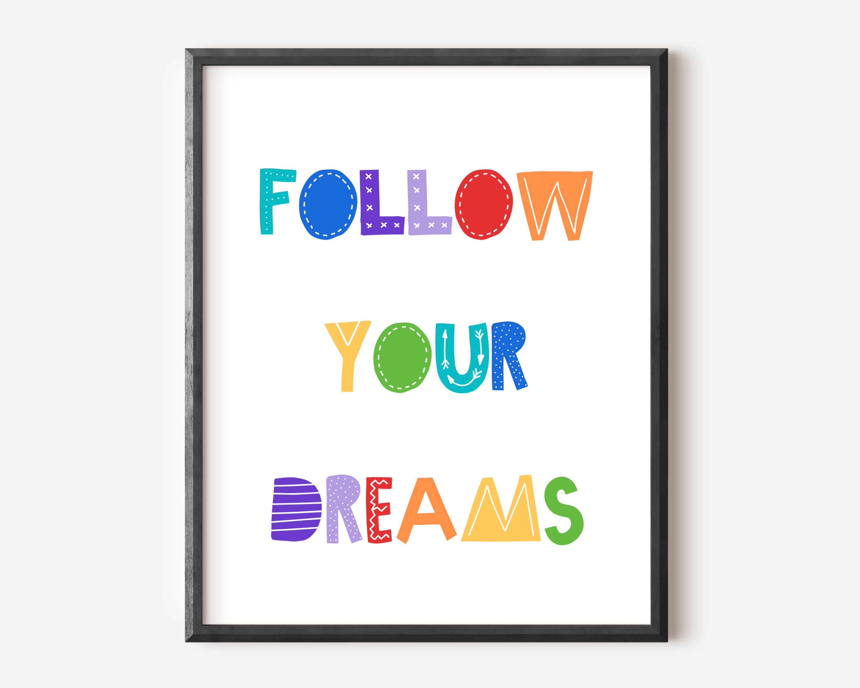 Follow Your Dreams Quotes For Kids