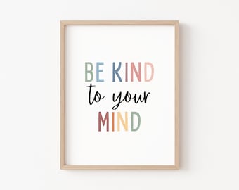 Be Kind To Your Mind, Boho Classroom Decor, Mindfulness Poster, Positive Classroom, School Counselor Office Decor, Positive Affirmation Art